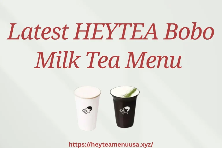 HEYTEA Bobo Milk Tea Menu